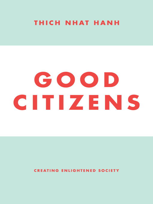 Title details for Good Citizens by Thich Nhat Hanh - Available